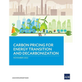 Carbon Pricing for Energy Transition and Decarbonization