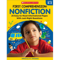 First Comprehension: Nonfiction: 25 Easy-To-Read Informational Pages with Just-Right Questions
