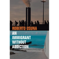 An Immigrant Without Addiction