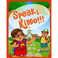 Speak It Kiddo