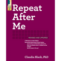 Repeat After Me: A Workbook for Adult Children Overcoming Dysfunctional Family Systems