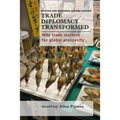Trade Diplomacy Transformed: Why Trade Matters for Global Prosperity
