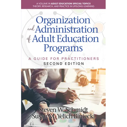 Organization and Administration of Adult Education Programs: A Guide for Practitioners
