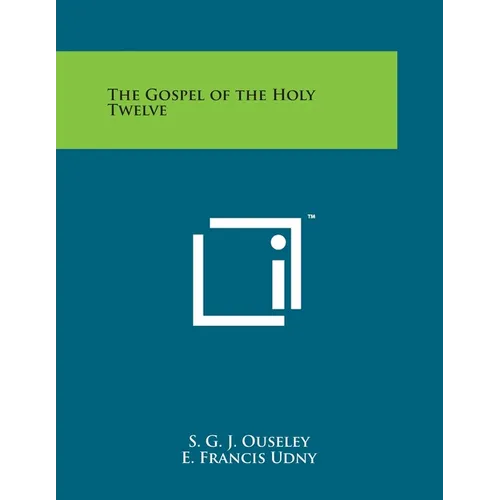 The Gospel of the Holy Twelve