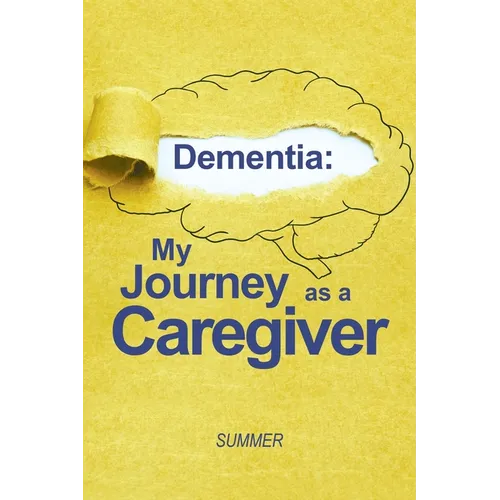 Dementia: My Journey as a Caregiver