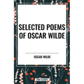 Selected Poems of Oscar Wilde