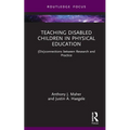 Teaching Disabled Children in Physical Education: (Dis)connections between Research and Practice