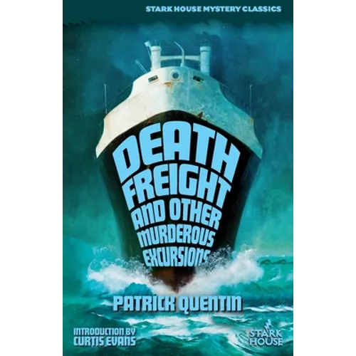 Death Freight and Other Murderous Excursions