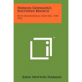 Harman Genealogy, Southern Branch: With Biographical Sketches, 1700-1924