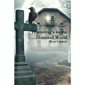 Haunting's in the Haunted World
