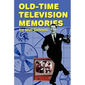 Old-Time Television Memories