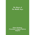 The Magic of the Middle Ages