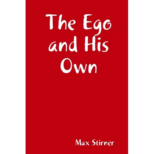 The Ego and His Own