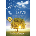 Whispers of Love: Spirit's Messages from Heartbreak to Hope