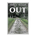 Three Roads Out: The Sequel to Along the Red Dirt Road