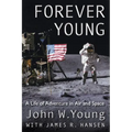 Forever Young: A Life of Adventure in Air and Space