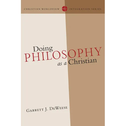 Doing Philosophy as a Christian