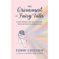 The Grimmest of Fairy Tales