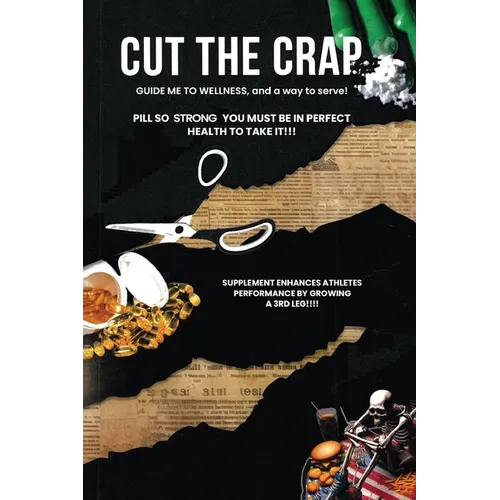 Cut the Crap: GUIDE ME TO WELLNESS, and a way to serve!