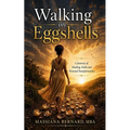 Walking On Eggshells