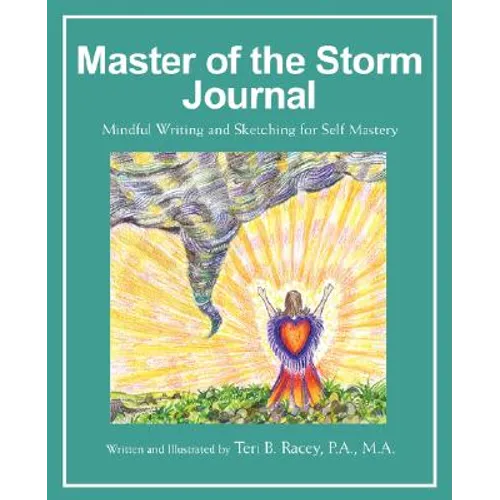 Master of the Storm Journal: Mindful Writing and Sketching for Self Mastery