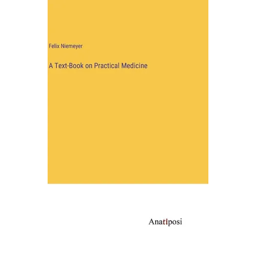 A Text-Book on Practical Medicine