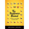 The Happiness Manual