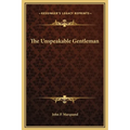 The Unspeakable Gentleman