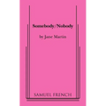 Somebody/Nobody