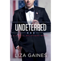 Undeterred