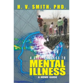 4 Step Process to Mental Illness: A Home Guide