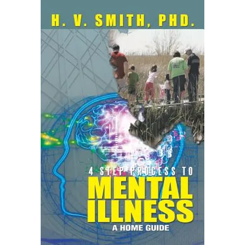 4 Step Process to Mental Illness: A Home Guide