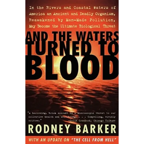 And the Waters Turned to Blood