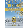 19 Rules for Getting Rich and Staying Rich Despite Wall Street