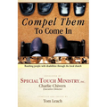 Compel Them to Come in: Reaching People with Disabilities Through the Local Church