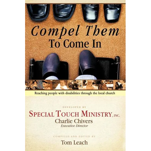 Compel Them to Come in: Reaching People with Disabilities Through the Local Church