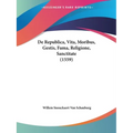 De Republica, Vita, Moribus, Gestis, Fama, Religione, Sanctitate (1559)