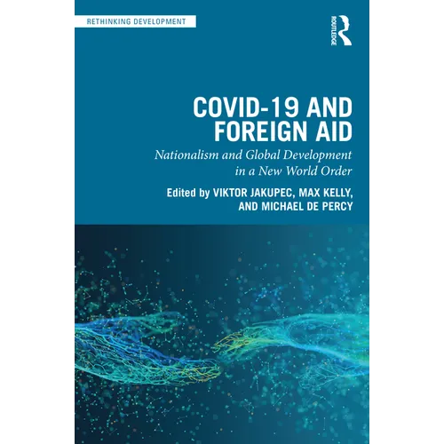 Covid-19 and Foreign Aid: Nationalism and Global Development in a New World Order