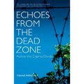 Echoes from the Dead Zone: Across the Cyprus Divide