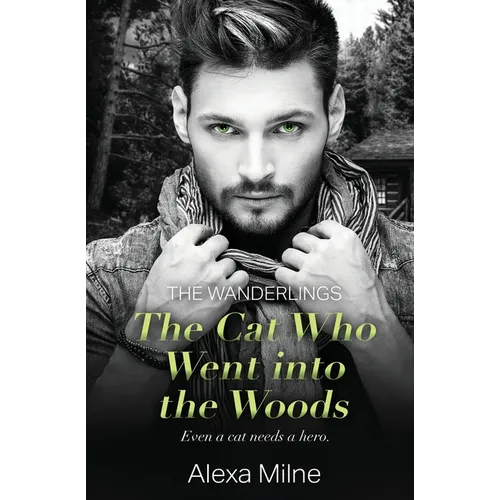 The Cat Who Went into the Woods