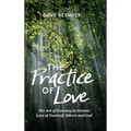 The Practice of Love