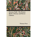Sweeney Todd - The Demon Barber (Fantasy and Horror Classics)
