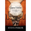 Gypsy Violins Hungarian-Slovak Gypsies in America