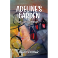 Adeline's Garden: A Fairytale Mystery