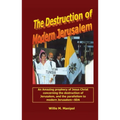 The Destruction of Modern Jerusalem