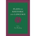Plato on Rhetoric and Language: Four Key Dialogues