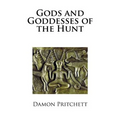Gods and Goddesses of the Hunt