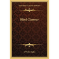 Blind Clamour