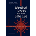 Medical Lasers and Their Safe Use