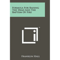 Formula For Raising The Dead And The Baptism Of Fire
